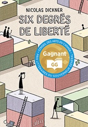 Six Degrés De Liberté (Nicolas Dickner)