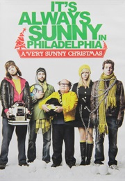 It&#39;s Always Sunny in Philadelphia: A Very Sunny Christmas (2009)