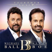 Michael Ball and Alfie Boe - Together Again