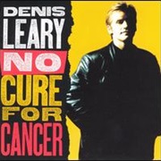 Denis Leary - No Cure for Cancer