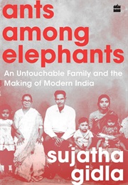 Ants Among Elephants (Sujatha Gidla)