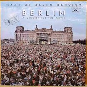 Barclay James Harvest- Berlin - A Concert for the People