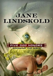 Five Odd Honors (Jane Lindskold)