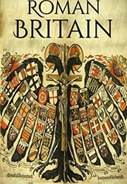 Roman Britain: A History From Beginning to End (Henry Freeman)