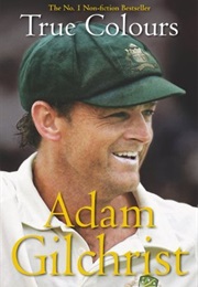 True Colours (Adam Gilchrist)