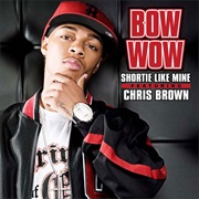 Shortie Like Mine - Bow Wow