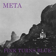 Pink Turns Blue- Meta