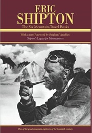 The Six Mountain-Travel Books (Eric Shipton)