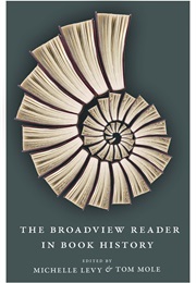 The Broadview Introduction to Book History (Michelle Levy &amp; Tom Mole)