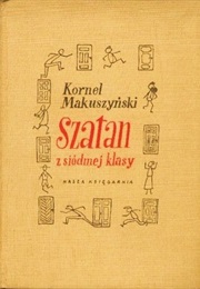 Satan From the 7th Grade (Kornel Makuszyński)