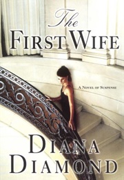 The First Wife (Diana Diamond)