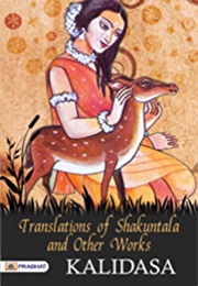 Shakuntala and Other Works (Kalidasa)