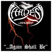 Hades - ...Again Shall Be