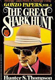 the great shark hunt by hunter s thompson