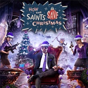 Saints Row IV - How the Saints Save Christmas