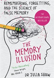 The Memory Illusion (Julia Shaw)