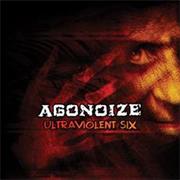 Agonoize - Ultraviolent Six