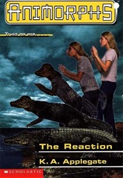 Animorphs: The Reaction (K.A. Applegate)