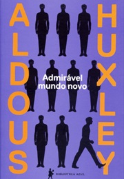 Admirável Mundo Novo [Brave New World] (Aldous Huxley)