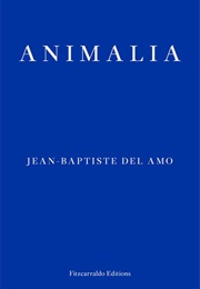 Animalia (Jean-Baptiste Del Amo)