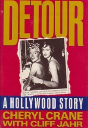 Detour: A Hollywood Story (Cheryl Crane)