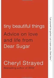 Dear Sugar (Cheryl Strayed)