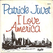 I Love America .. Patrick Juvet