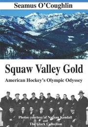 Squaw Valley Gold