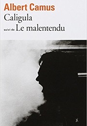 Caligula / Le Malentendu (Albert Camus)