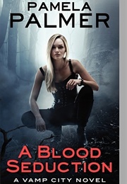 A Blood Seduction (Pamela Palmer)