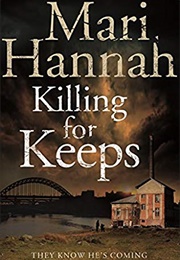 Killing for Keeps (Mari Hannah)