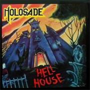 Holosade - Hell House