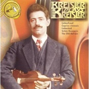 Kreisler Plays Kreisler - Fritz Kreisler