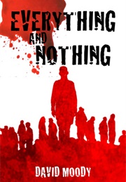 Everything and Nothing (Hater 0.5) (David Moody)