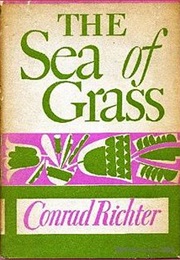 The Sea of Grass (Conrad Richter)