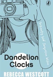 Dandelion Clocks (Rebecca Westcott)