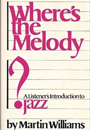 Where&#39;s the Melody? (Martin T. Williams)