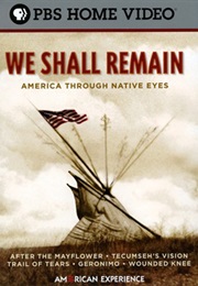 We Shall Remain: America Through Native Eyes (2009)