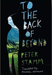 To the Back of Beyond (Peter Stamm)