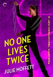 No One Lives Twice (Julie Moffett)