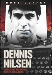 Dennis Nilsen (Russ Coffey)