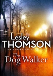 The Dog Walker (Lesley Thomson)