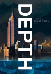 Depth (Lev A.C. Rosen)