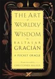 The Art of Worldly Wisdom