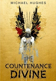 The Countenance Divine (Michael Hughes)