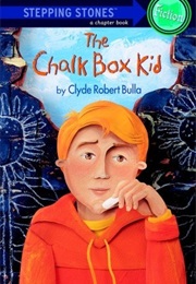 The Chalk Box Kid (Clyde R. Bulla)