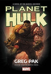 Hulk: Planet Hulk (Greg Pak)