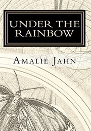 Under the Rainbow (Amalie Johnson)