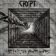 Crypt - Stick to Your Guts (1987)