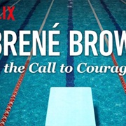 Brene Brown: The Call to Courage